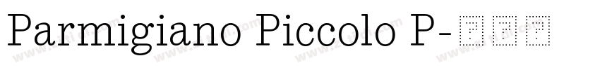 Parmigiano Piccolo P字体转换